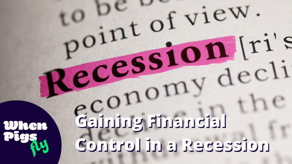Gaining Financial Control in a Recession